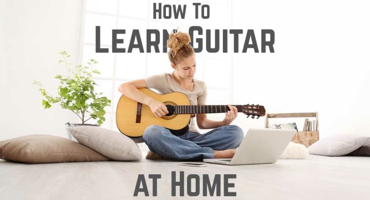 Learn Guitar at Home